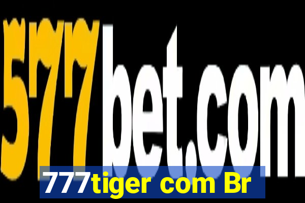 777tiger com Br